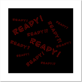 Ready? Ready! 2 Posters and Art